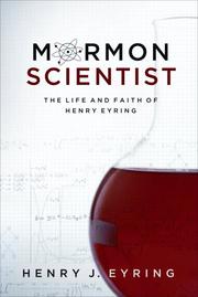 Cover of: Mormon Scientist: The Life and Faith of Henry Eyring