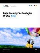 Cover of: Data Security Technologies in SAS 9.1.3