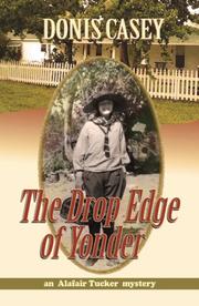 Cover of: The Drop Edge of Yonder: an Alafair Tucker Mystery (Alafair Tucker Mysteries)