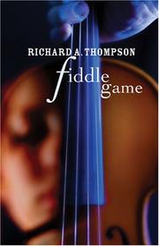 Cover of: Fiddle Game by Richard Thompson, Richard A. Thompson