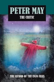 Cover of: The Critic by Peter May undifferentiated