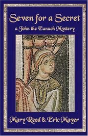 Cover of: Seven for a Secret: A John the Eunuch Mystery (John the Eunuch)