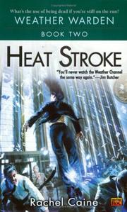 Cover of: Heat stroke by Rachel Caine, Rachel Caine