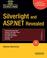 Cover of: Silverlight and ASP.NET Revealed