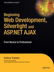 Cover of: Beginning Web Development, Silverlight and ASP.NET AJAX: From Novice to Professional (Beginning from Novice to Professional)