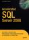 Cover of: Accelerated SQL Server 2008 (Accelerated)