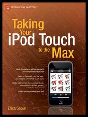 Taking Your iPod Touch to the Max (Technology in Action) by Erica Sadun