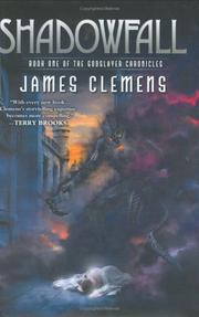 Cover of: Shadowfall (The Godslayer Chronicles, Book 1) by James Clemens