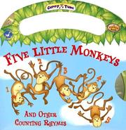 Cover of: Five Little Monkeys and Other Counting Rhymes (Carry-a-tune)