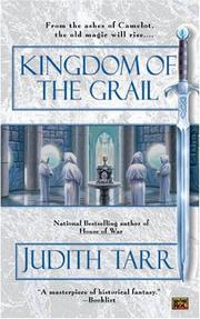 Cover of: Kingdom of the Grail by Judith Tarr