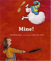 Cover of: Mine! by Mathilde Stein