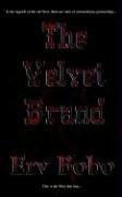 Cover of: The Velvet Brand | Erv Bobo