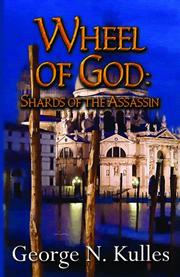 Cover of: Shards of the Assassin (Wheel of God) | George N. Kulles