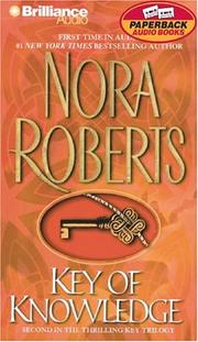 Cover of: Key of Knowledge (Key Trilogy) by Nora Roberts, Nora Roberts