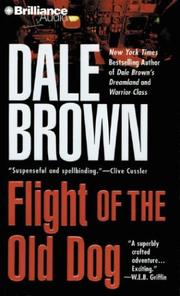 Cover of: Flight of the Old Dog by Dale Brown