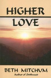 Cover of: Higher Love (Lavender Line) (Lavender Line) by Beth Mitchum, Beth Mitchum