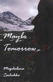 Cover of: Maybe Tomorrow | Magdalena Zschokke