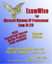 Cover of: ExamWise For MCP / MCSE Certification: Installing, Configuring, and Administering Microsoft® Windows® XP Professional Exam 70-270 (With Online Exam) (ExamWise)