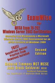 Cover of: ExamWise For MCSA Exam 70-292 Windows Server 2003 Certification: Managing and Maintaining a Microsoft Windows Server 2003 Environment for an MCSA Certified ...  Brock-(With Download Exam) Second Edition