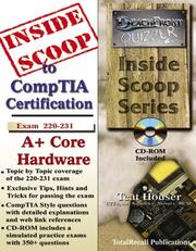 Cover of: InsideScoop to CompTIA A+ Core Hardware Exam 220-231 (With BFQ CD-ROM Exam)