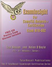 Cover of: ExamInsight To CompTIA Network+ N10-002 Certification (ExamInsight) by Michael Yu Chak Tin, Helen O'Boyle