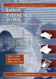 Cover of: Learn Reference Work First North American Edition First North American Edition (Library Education Series)