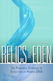 Cover of: Relics of Eden: The Powerful Evidence of Evolution in Human DNA