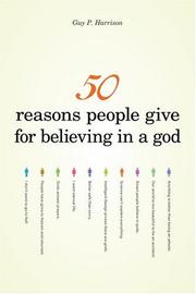 Cover of: 50 Reasons People Give for Believing in a God
