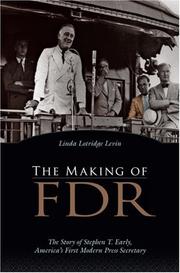 Cover of: Making of FDR by Linda Lotridge Levin, Linda Lotridge Levin, Linda Lotridge Levin, Linda Lotridge Levin