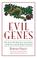 Cover of: Evil Genes
