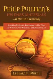 Cover of: Philip Pullman's His Dark Materials: A Multiple Allegory: Attacking Religious Superstition in the Lion, the Witch and the Wardrobe and Paradise Lost