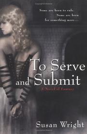 Cover of: To serve and submit by Susan Wright - undifferentiated