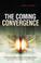 Cover of: The Coming Convergence