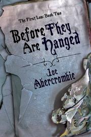 Cover of: Before They Are Hanged by Joe Abercrombie