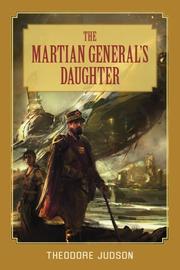 Cover of: The Martian General's Daughter by Theodore Judson