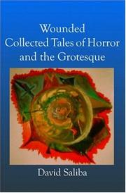 Cover of: Wounded: Collected Tales of Horror and the Grotesque