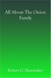 Cover of: All About the Onion Family | Robert G. Shoemaker