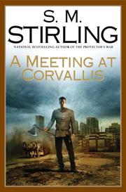 Cover of: A Meeting at Corvallis by S. M. Stirling