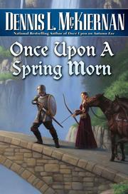 Cover of: Once Upon a Spring Morn by Dennis L. McKiernan
