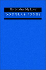 Cover of: My Brother My Love by Douglas Jones
