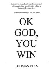 Cover of: Ok, God You Win