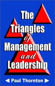 The Triangles of Management and Leadership by Paul B. Thornton