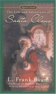 Cover of: The Life and Adventures of Santa Claus (Signet Classics) by L. Frank Baum