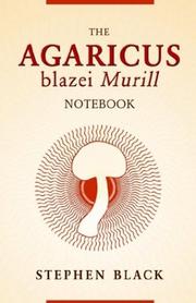 Cover of: The Agaricus Blazei Murill Notebook