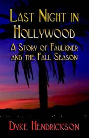 Cover of: Last Night In Hollywood: A Story Of Faulkner And The Fall Season