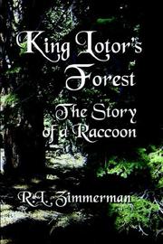 Cover of: King Lotor's Forest: The Story of a Raccoon