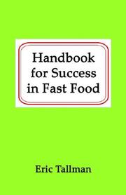 Cover of: Handbook for Success in Fast Food by Eric Tallman