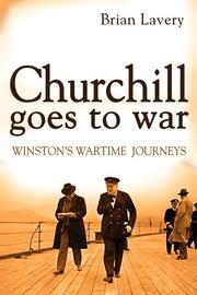 Cover of: Churchill Goes to War by Brian Lavery