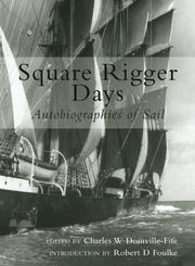 Cover of: Square Rigger Days: Autobiographies of Sail