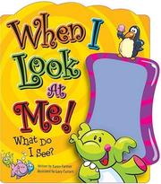 Cover of: When I Look at Me: What Do I See?